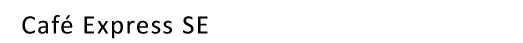 Caf&eacute; Express SE